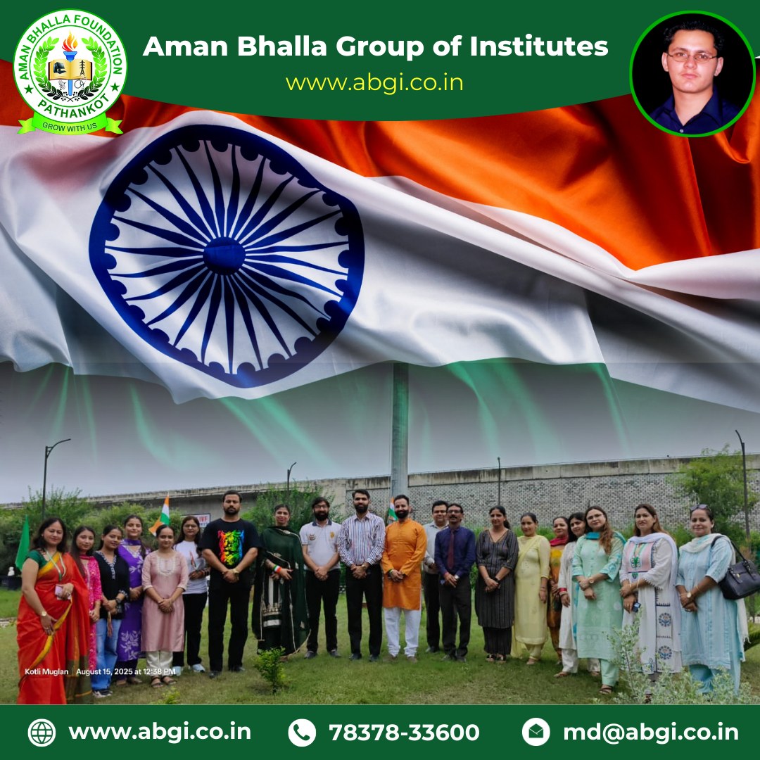 Independence Day Celebrations at Aman Bhalla Group of Institutes